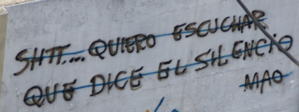 “Shhh….I want to hear what the silence says.” – Mao